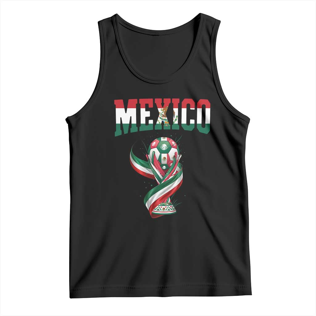 Mexico National Soccer Lover Tank Top Proud Mexican Fan Gift TS12 Black Print Your Wear