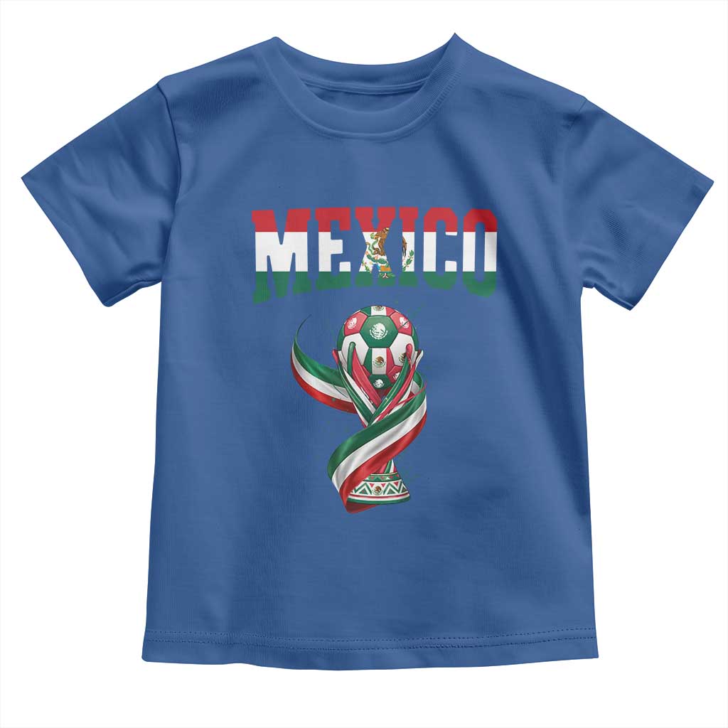 Mexico National Soccer Lover Toddler T Shirt Proud Mexican Fan Gift TS12 Royal Blue Print Your Wear