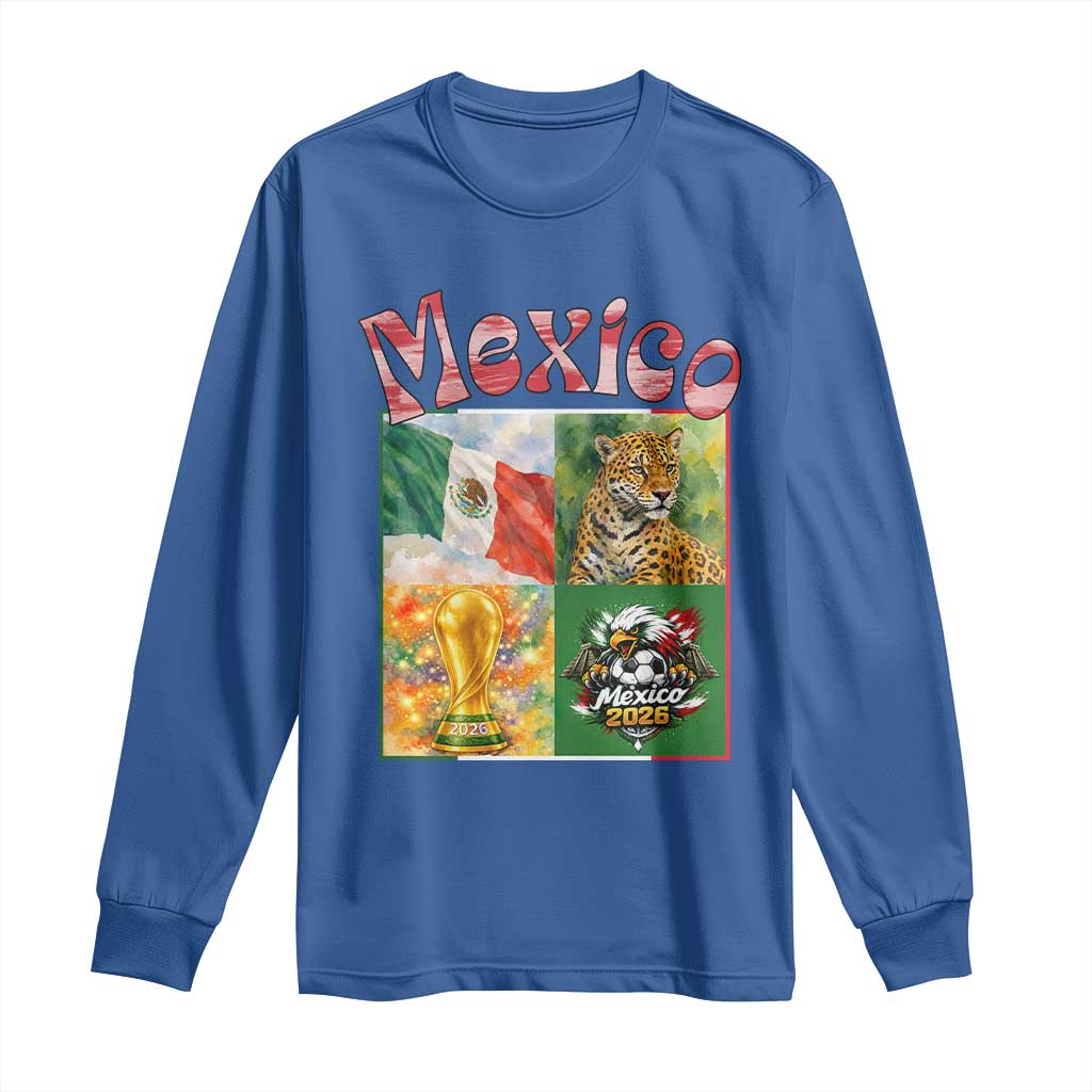 Mexico National Soccer Lover Long Sleeve Shirt Patriotic Mexican Fan Gift TS12 Royal Blue Print Your Wear