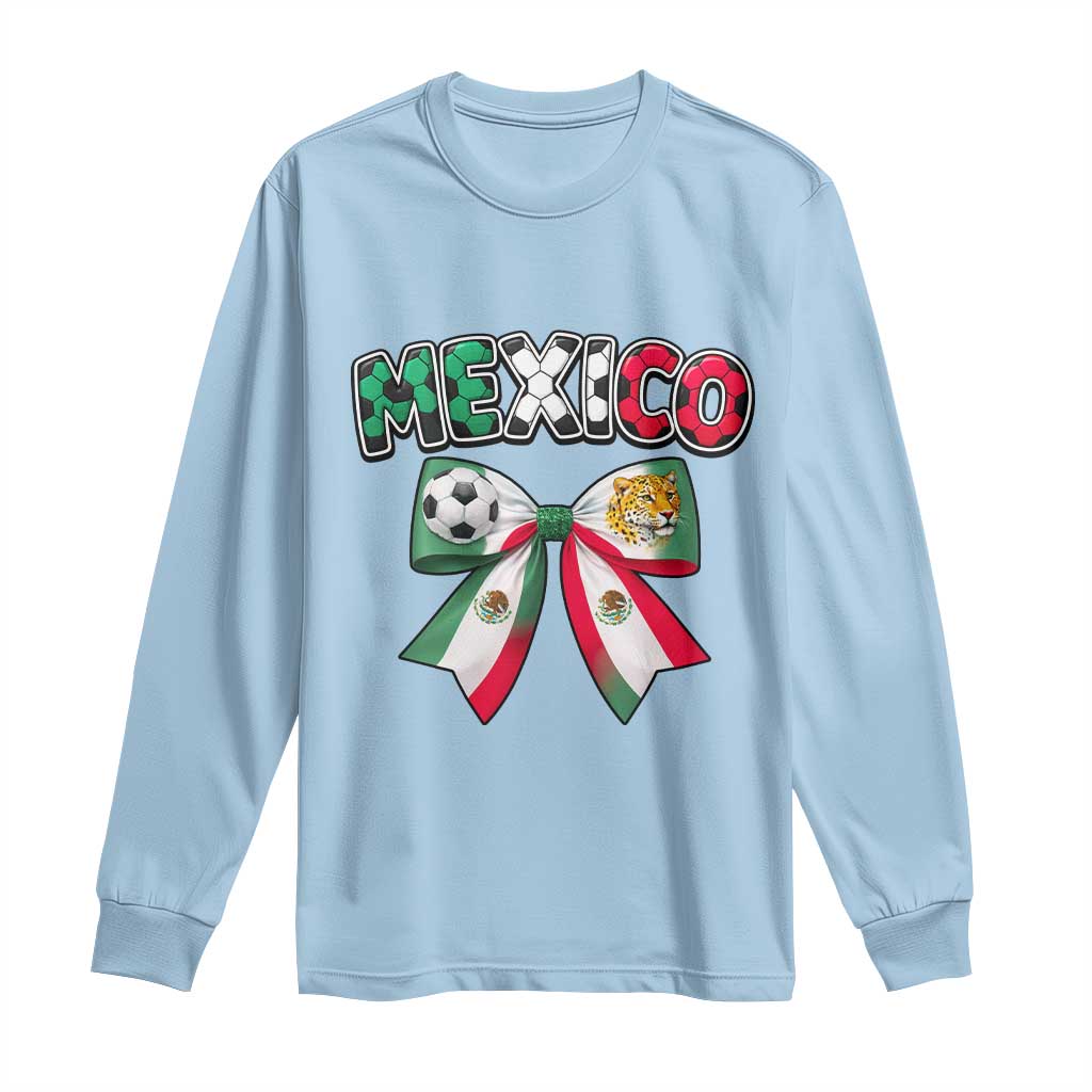 Mexico National Soccer Lover Long Sleeve Shirt Soccer Pride Fan Gift TS12 Light Blue Print Your Wear