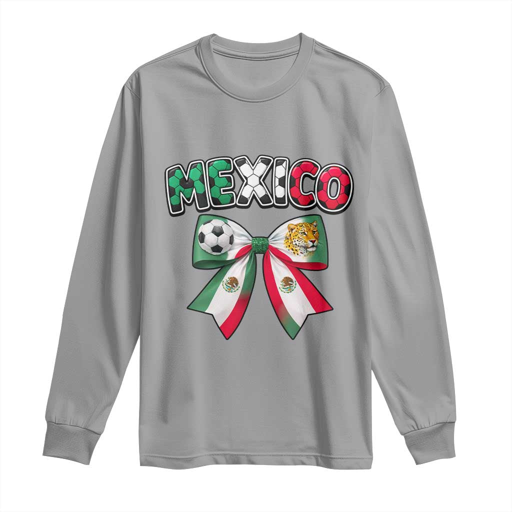 Mexico National Soccer Lover Long Sleeve Shirt Soccer Pride Fan Gift TS12 Sport Gray Print Your Wear