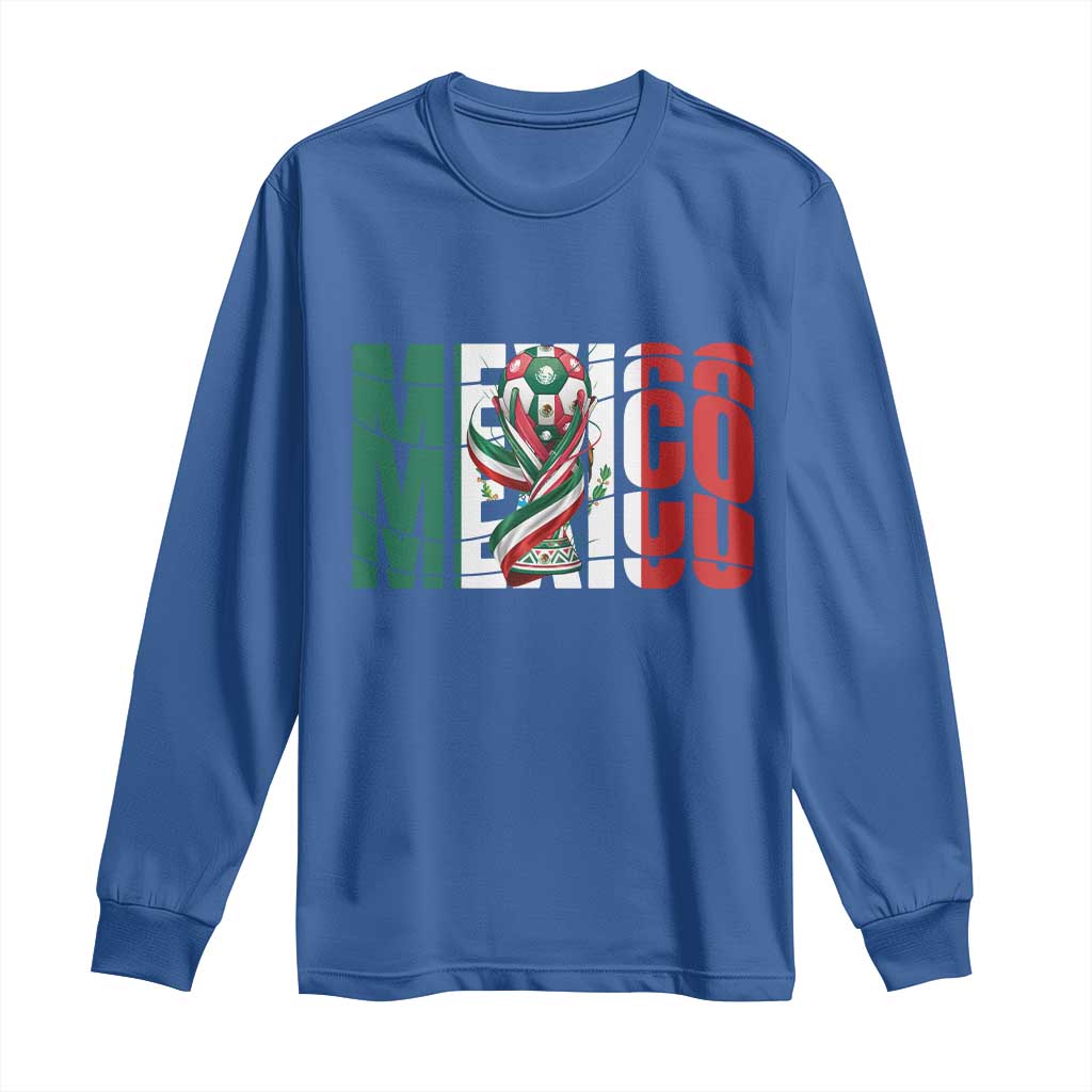 Mexico National Soccer Lover World Long Sleeve Shirt Football Fan Gift TS12 Royal Blue Print Your Wear