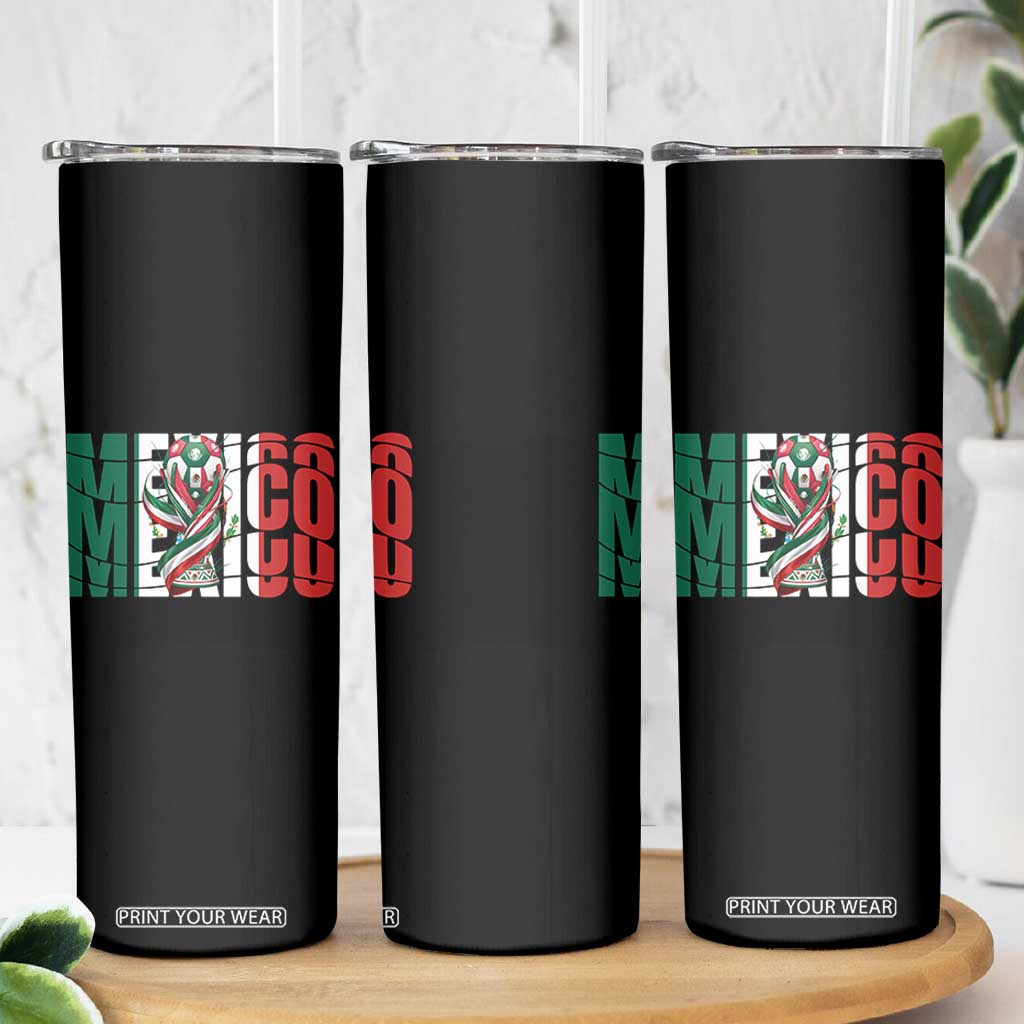 Mexico National Soccer Lover World Skinny Tumbler Football Fan Gift TS12 Print Your Wear