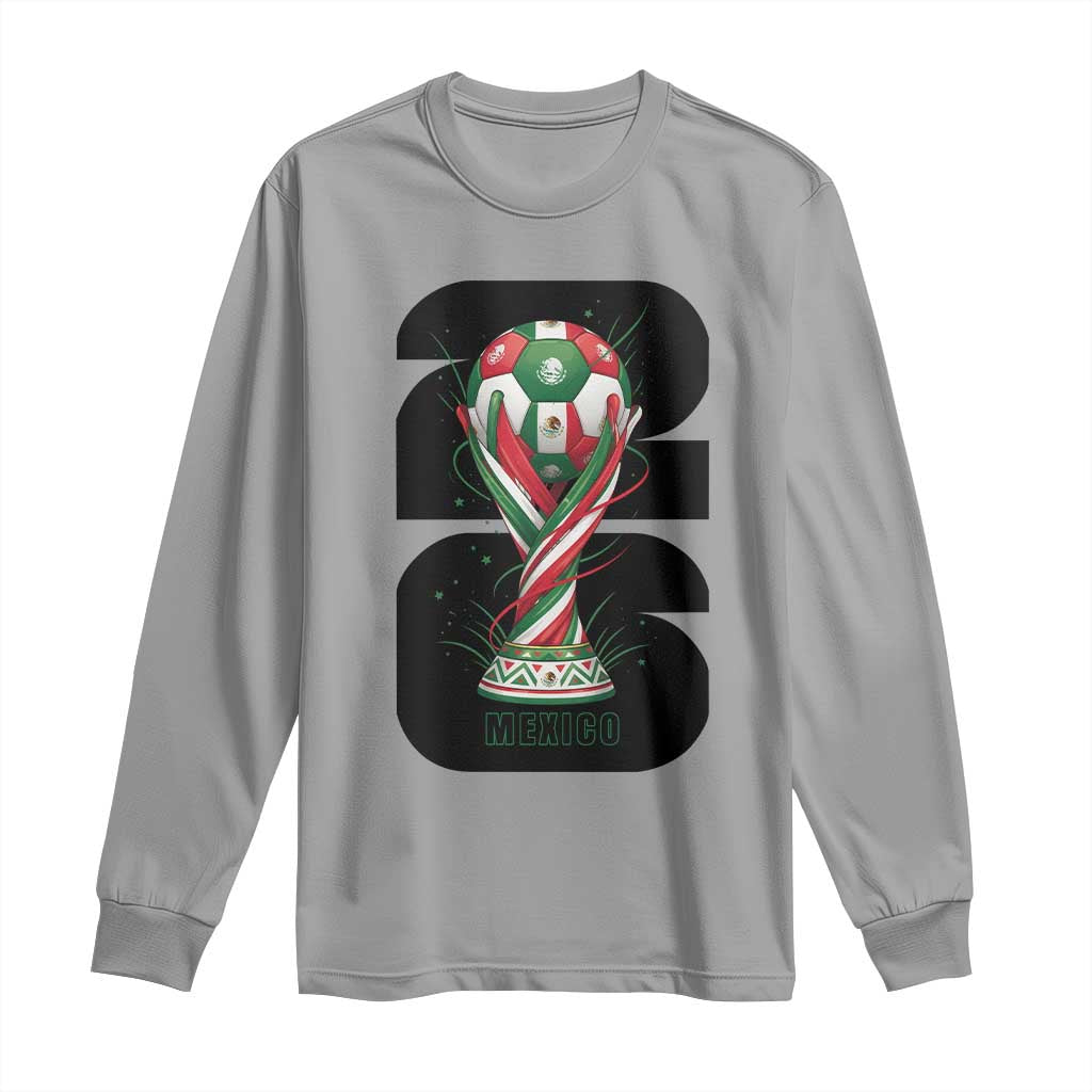 Proud Mexico National Soccer Lover Fan Gift Long Sleeve Shirt TS12 Sport Gray Print Your Wear