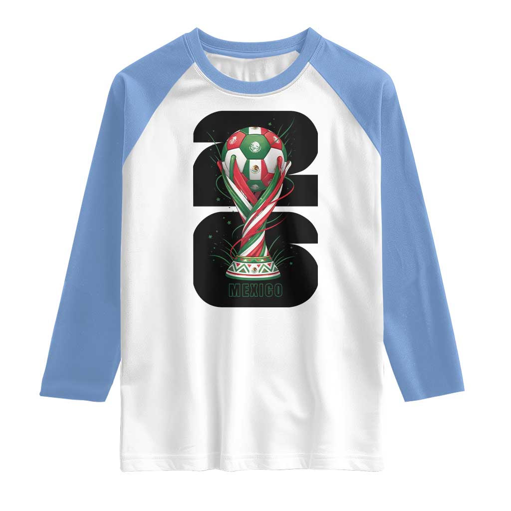 Proud Mexico National Soccer Lover Fan Gift Raglan Shirt TS12 White Carolina Blue Print Your Wear