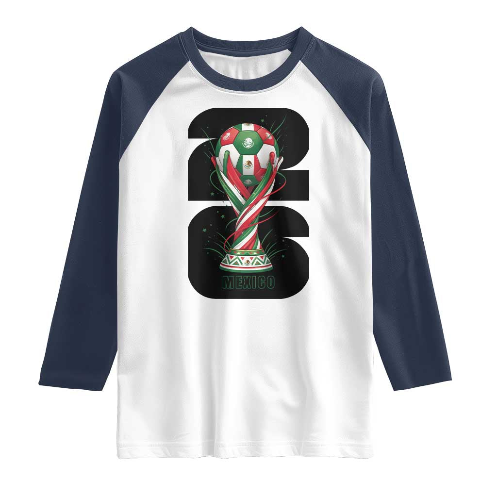 Proud Mexico National Soccer Lover Fan Gift Raglan Shirt TS12 White Navy Print Your Wear