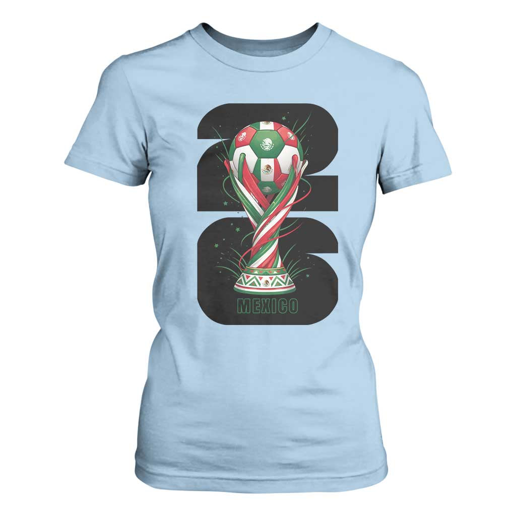 Proud Mexico National Soccer Lover Fan Gift T Shirt For Women TS12 Light Blue Print Your Wear