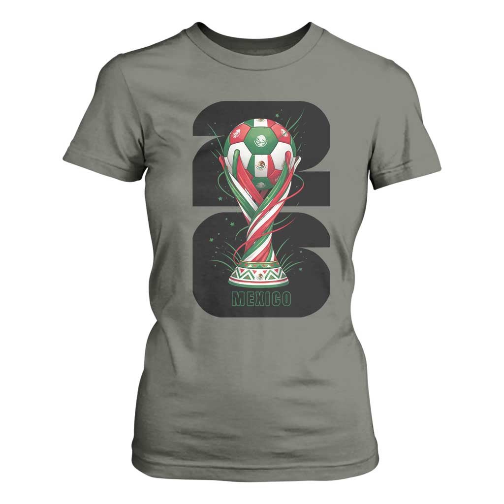 Proud Mexico National Soccer Lover Fan Gift T Shirt For Women TS12 Military Green Print Your Wear