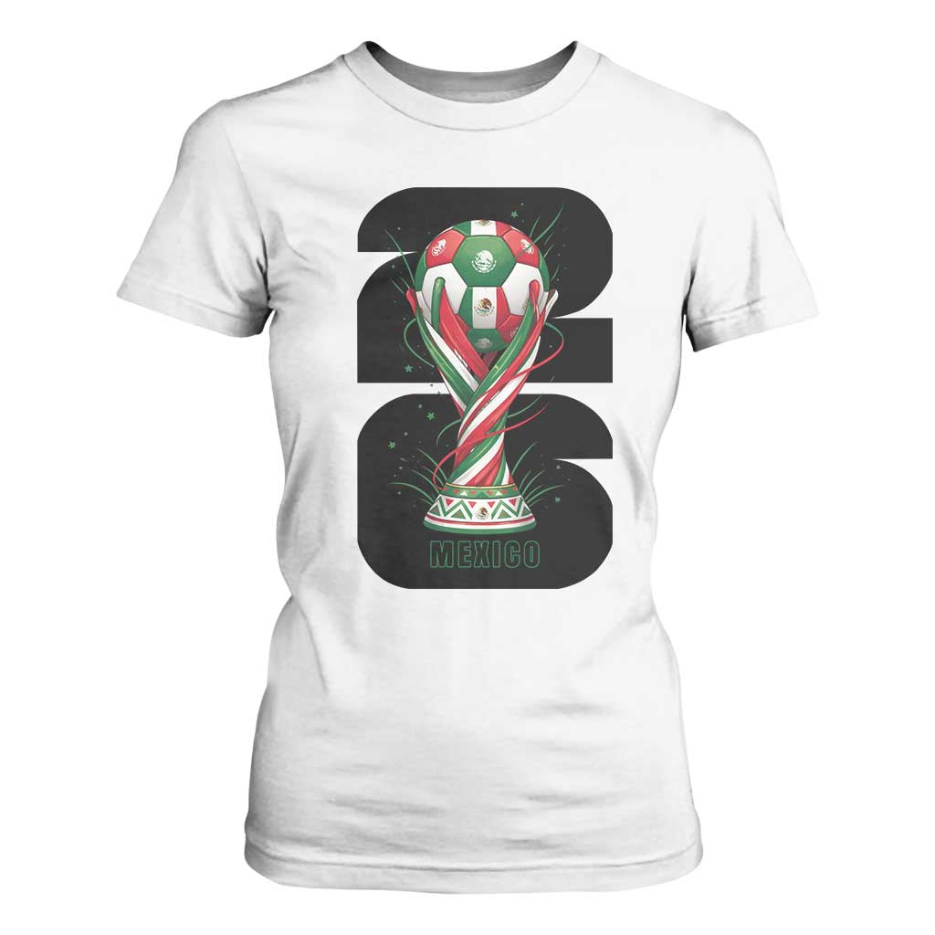 Proud Mexico National Soccer Lover Fan Gift T Shirt For Women TS12 White Print Your Wear
