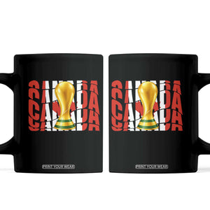 Proud Canada National Soccer Lover Fan Gift Coffee Mug TS12 Black Print Your Wear