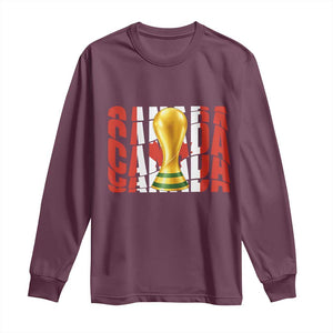 Proud Canada National Soccer Lover Fan Gift Long Sleeve Shirt TS12 Maroon Print Your Wear