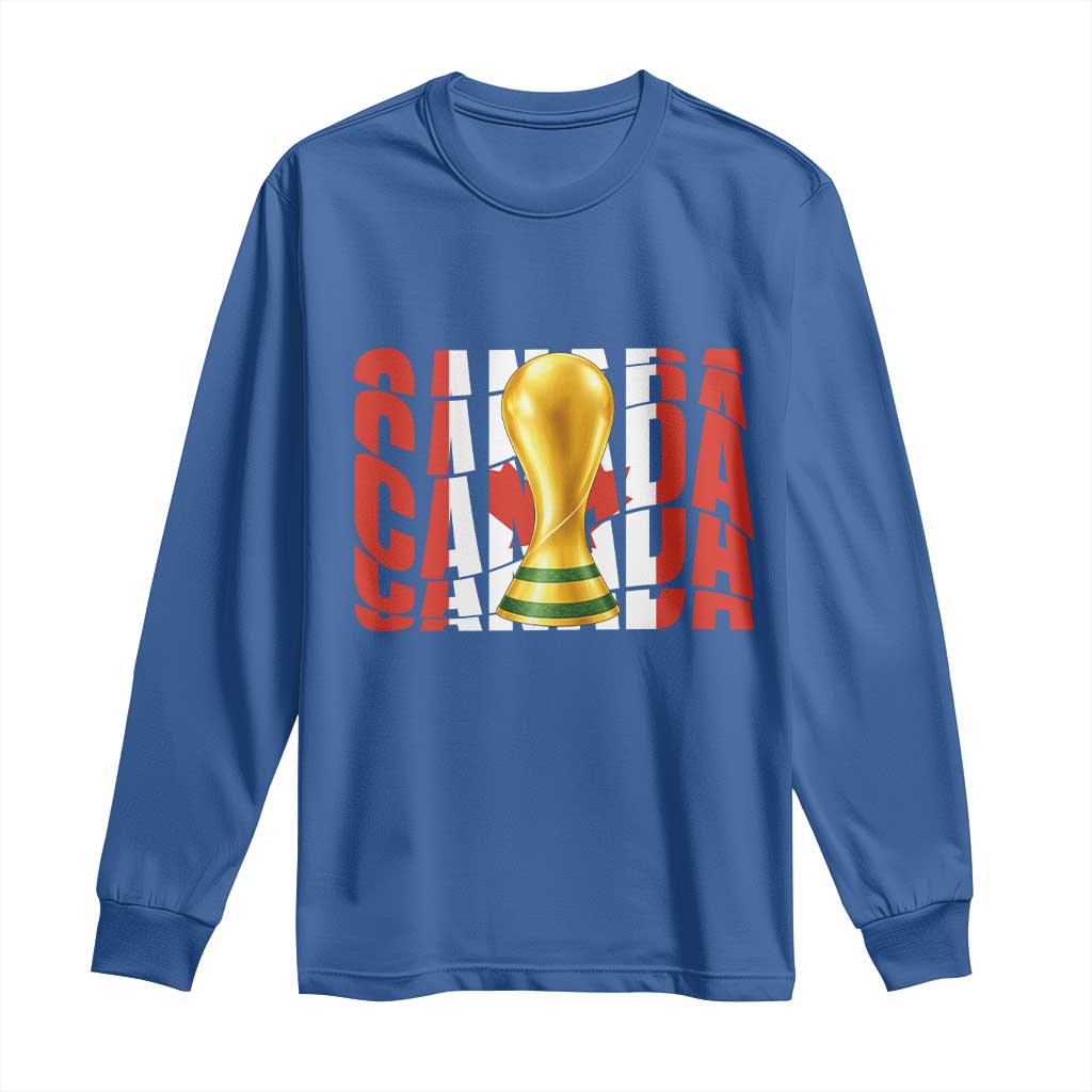 Proud Canada National Soccer Lover Fan Gift Long Sleeve Shirt TS12 Royal Blue Print Your Wear