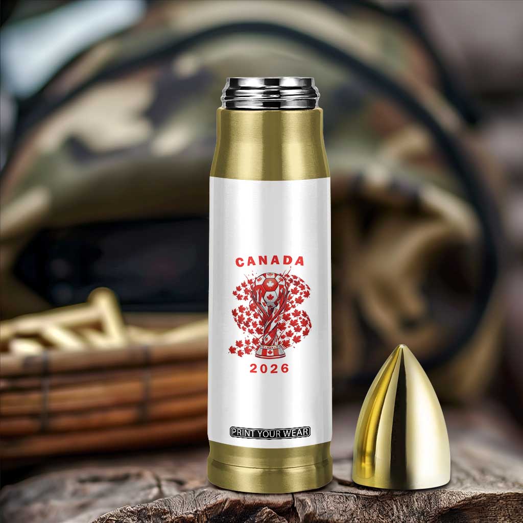 Proud Canada National Soccer Fan 2026 Patriotic Gift Bullet Tumbler TS12 Print Your Wear