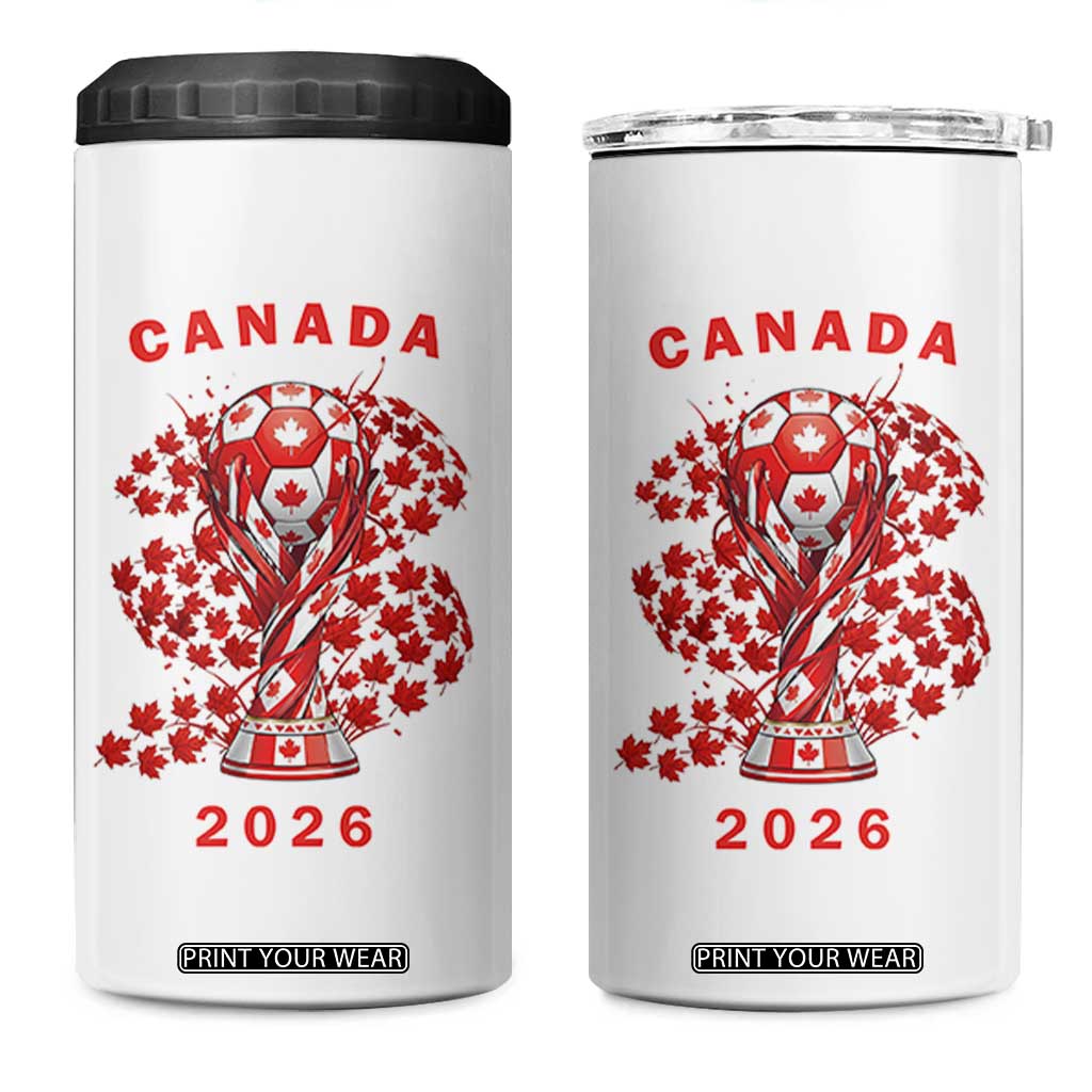 Proud Canada National Soccer Fan 2026 Patriotic Gift 4 in 1 Can Cooler Tumbler TS12 One Size: 16 oz White Print Your Wear