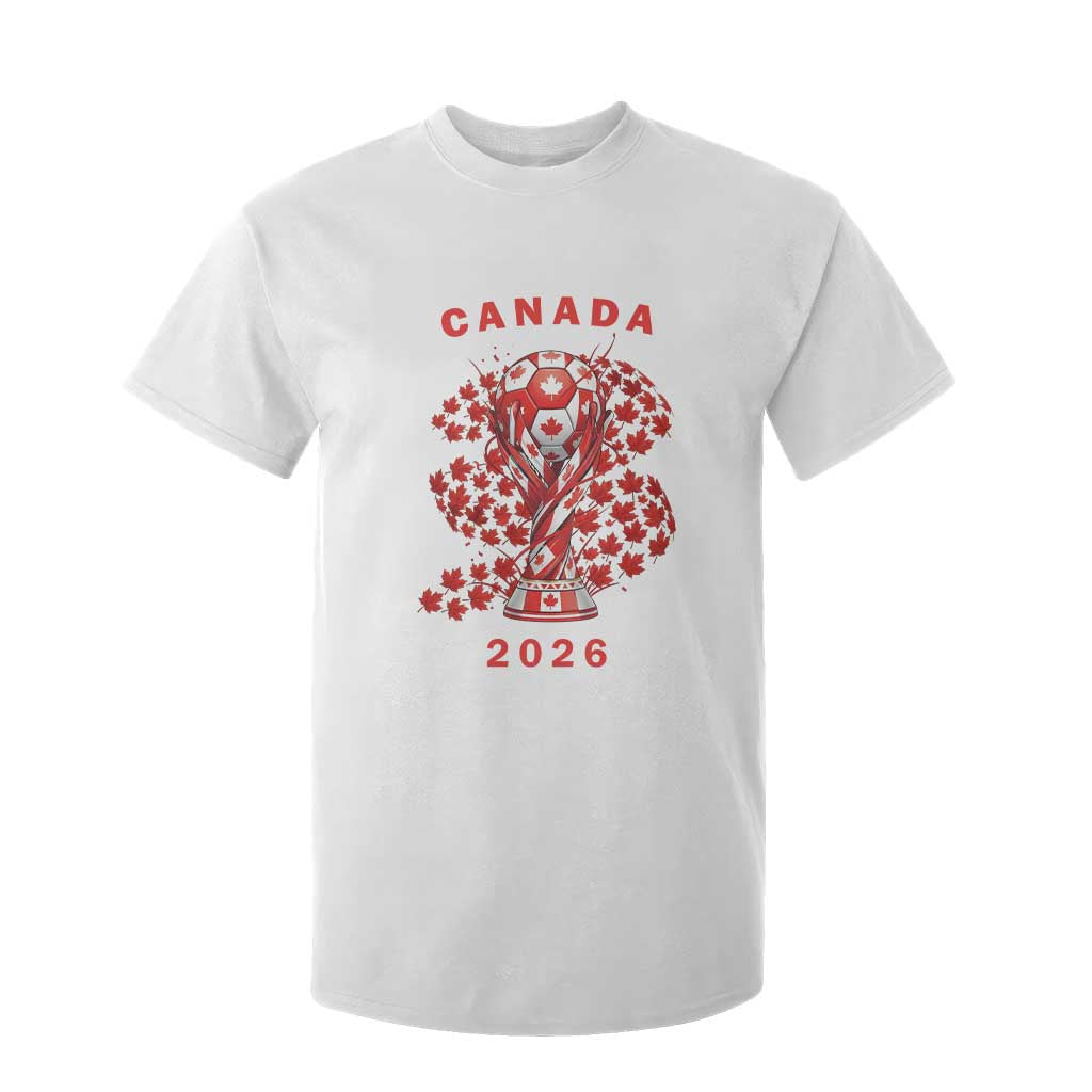 Proud Canada National Soccer Fan 2026 Patriotic Gift T Shirt For Kid TS12 White Print Your Wear