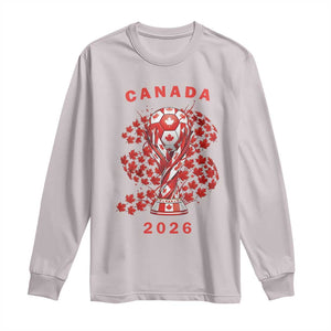 Proud Canada National Soccer Fan 2026 Patriotic Gift Long Sleeve Shirt TS12 Ice Gray Print Your Wear