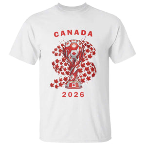 Proud Canada National Soccer Fan 2026 T Shirt - Patriotic Canadian Football Gift Tee TS12 White Print Your Wear
