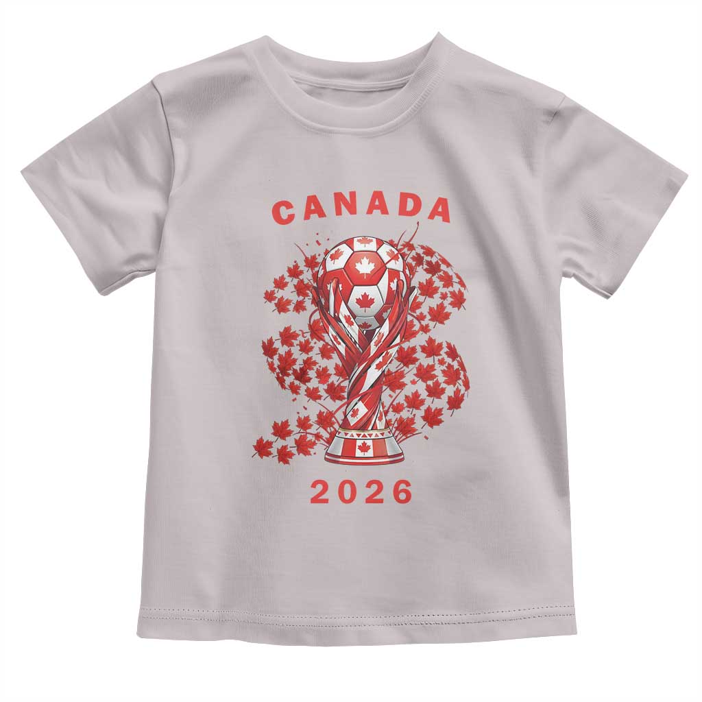 Proud Canada National Soccer Fan 2026 Patriotic Gift Toddler T Shirt TS12 Ice Gray Print Your Wear