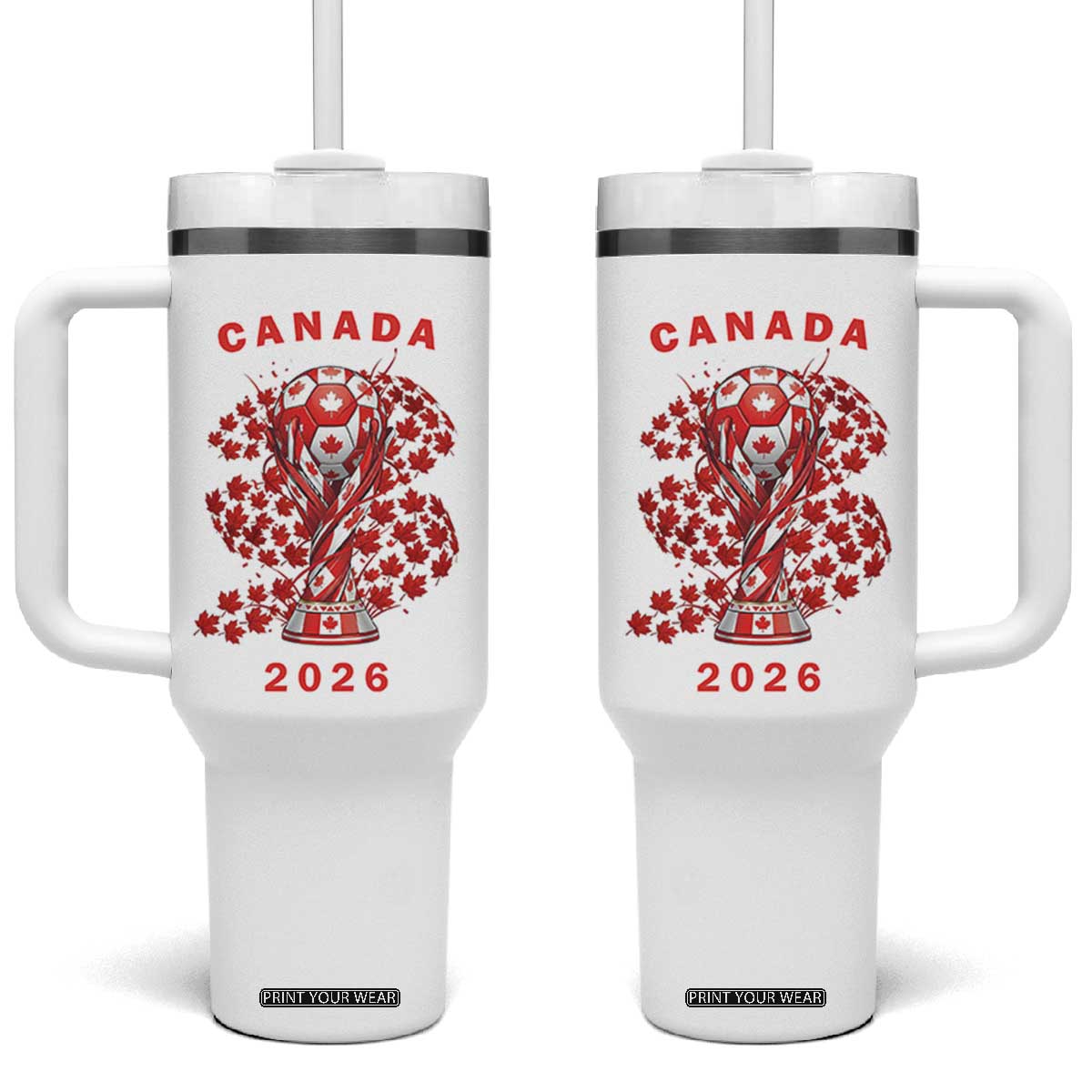 Proud Canada National Soccer Fan 2026 Patriotic Gift Tumbler With Handle TS12 One Size: 40 oz White Print Your Wear