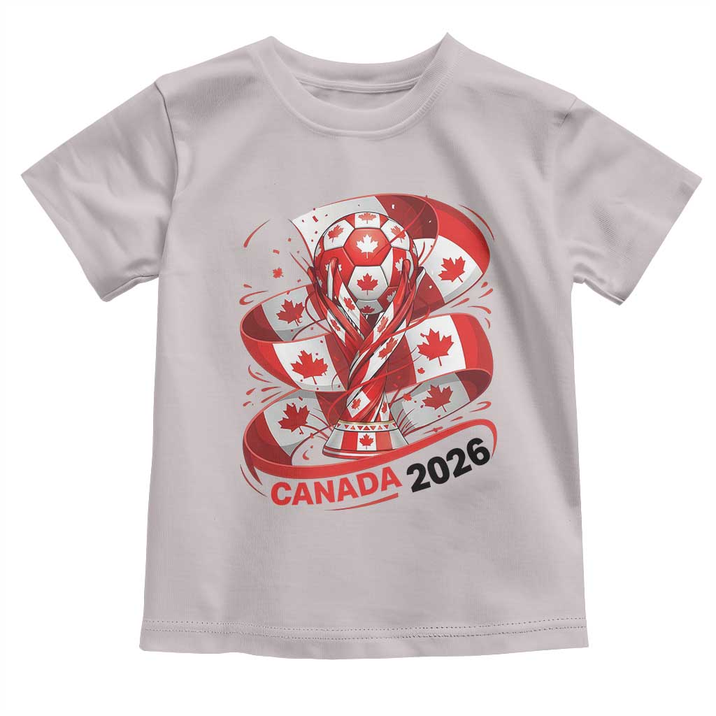 Canada Soccer Fan Toddler T Shirt International Football Lover Gift TS12 Ice Gray Print Your Wear
