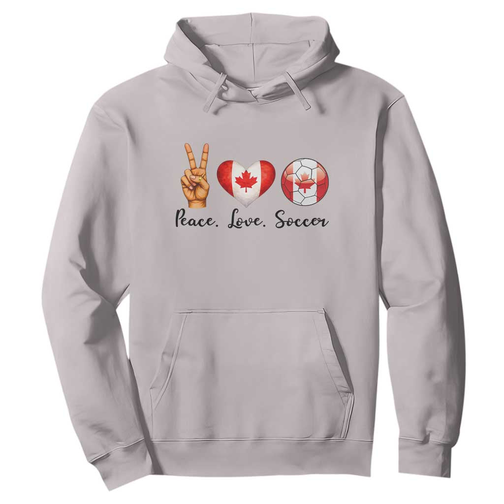 Peace Love Soccer Hoodie Proud Canadian Fan Gift TS12 Ice Gray Print Your Wear