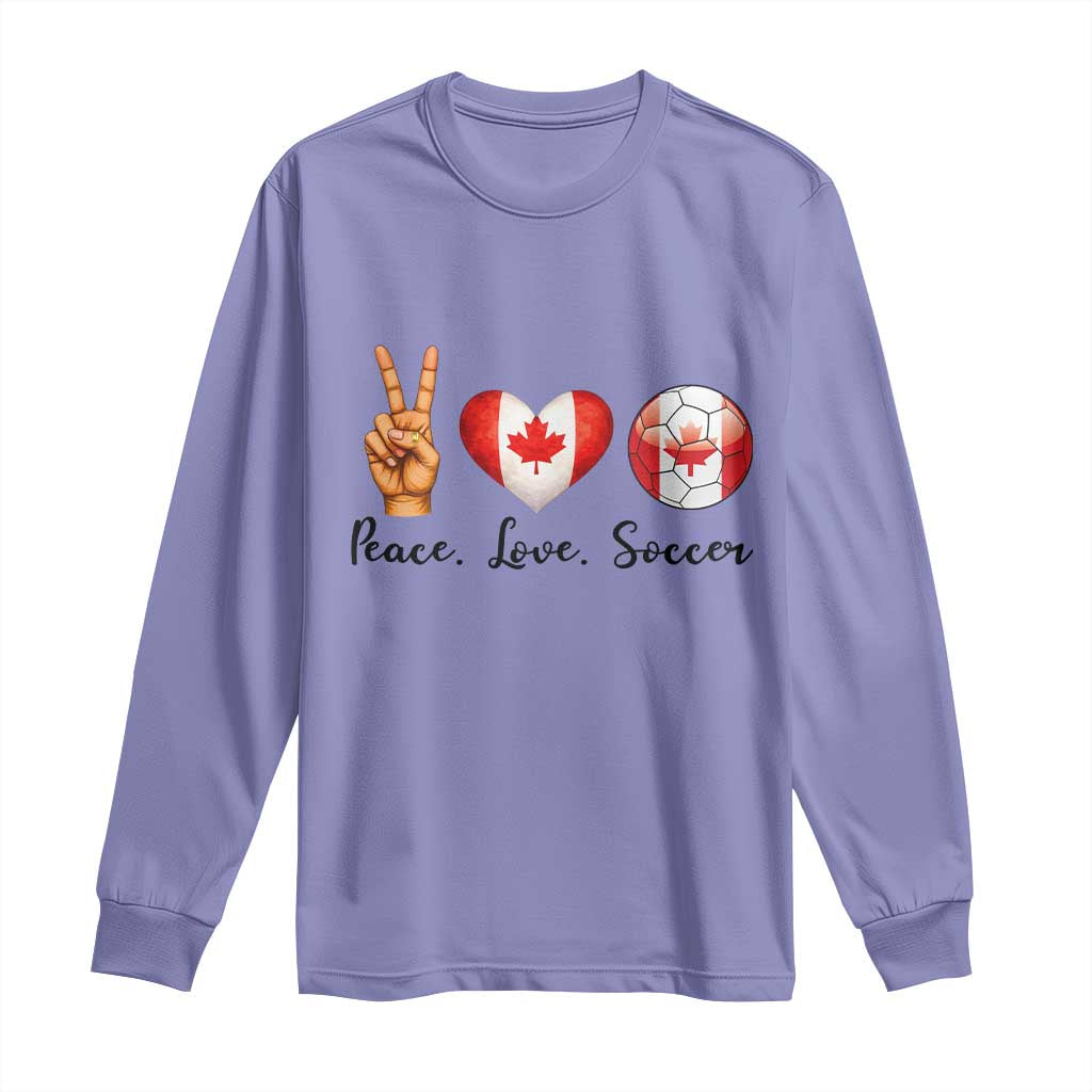 Peace Love Soccer Long Sleeve Shirt Proud Canadian Fan Gift TS12 Violet Print Your Wear