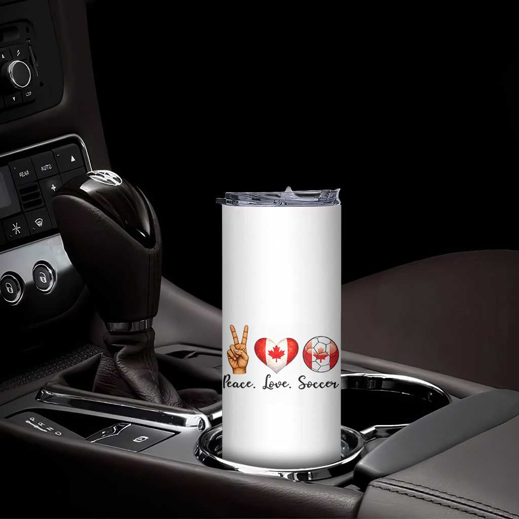 Peace Love Soccer Skinny Tumbler Proud Canadian Fan Gift TS12 Print Your Wear