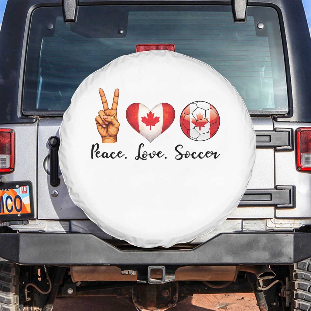 Peace Love Soccer Spare Tire Cover Proud Canadian Fan Gift TS12 No hole White Print Your Wear