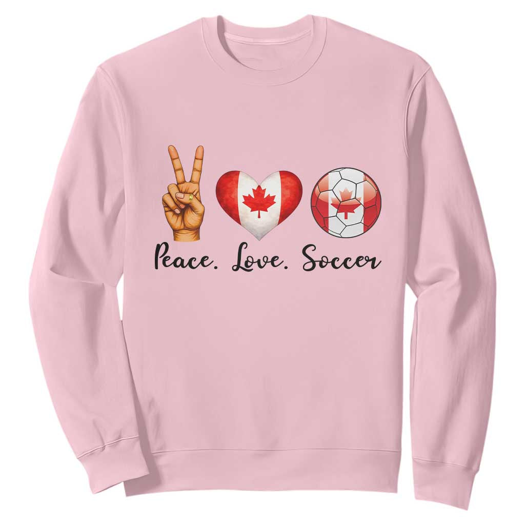 Peace Love Soccer Sweatshirt Proud Canadian Fan Gift TS12 Light Pink Print Your Wear