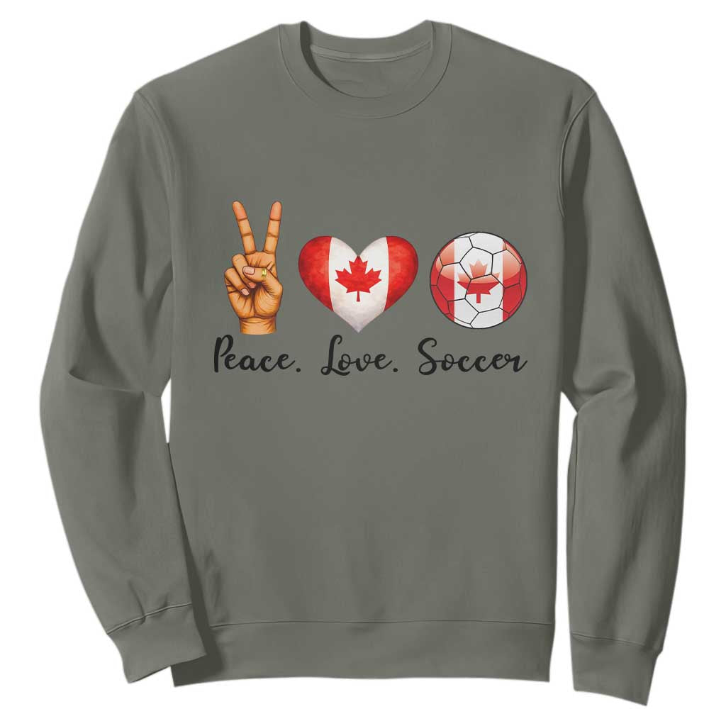 Peace Love Soccer Sweatshirt Proud Canadian Fan Gift TS12 Military Green Print Your Wear