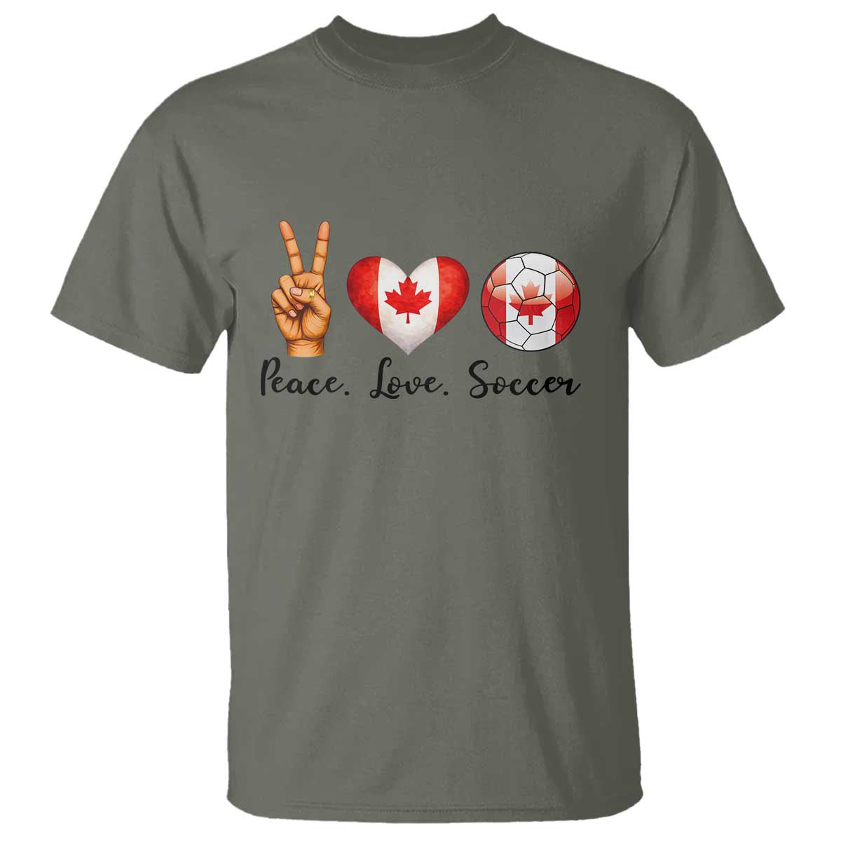 Peace Love Soccer T Shirt Proud Canadian Fan Gift TS12 Military Green Print Your Wear