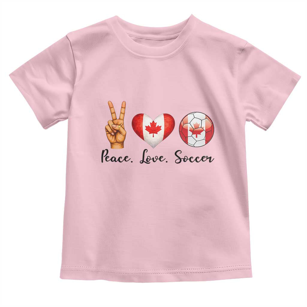 Peace Love Soccer Toddler T Shirt Proud Canadian Fan Gift TS12 Light Pink Print Your Wear