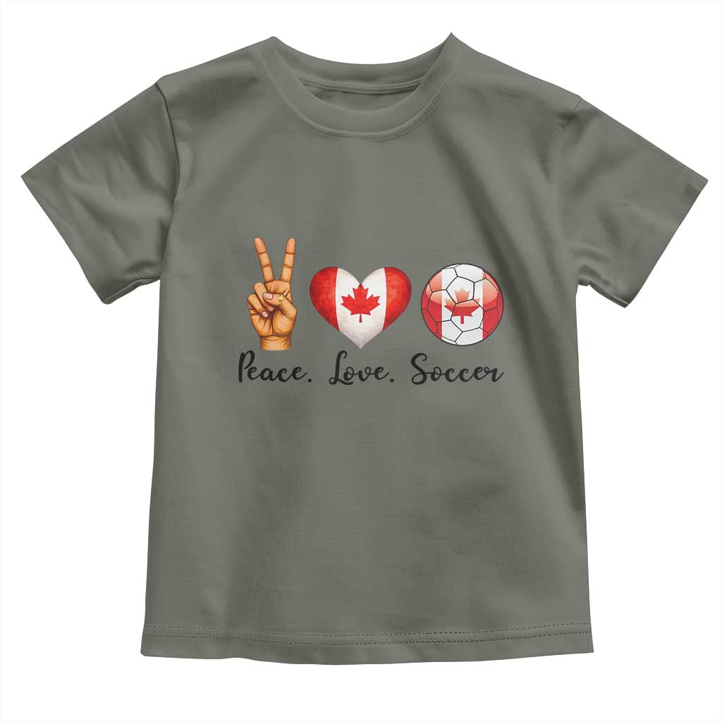 Peace Love Soccer Toddler T Shirt Proud Canadian Fan Gift TS12 Military Green Print Your Wear