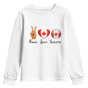 Peace Love Soccer Youth Sweatshirt Proud Canadian Fan Gift TS12 White Print Your Wear