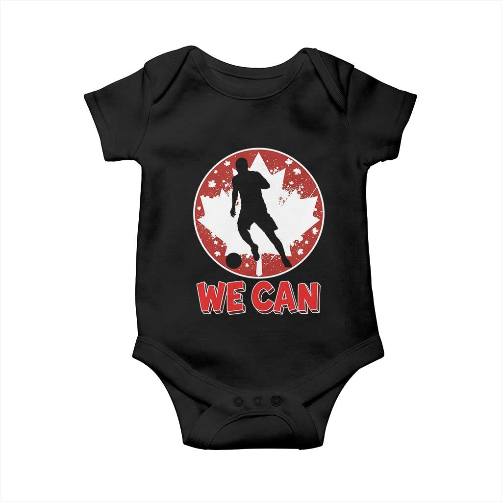 We Can Canada Soccer Baby Onesie Canadian Football Fan Pride TS12 Black Print Your Wear