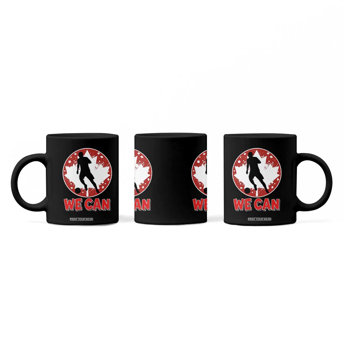 We Can Canada Soccer Coffee Mug Canadian Football Fan Pride TS12 Print Your Wear