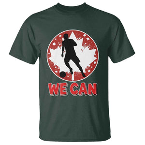 We Can Canada Soccer T Shirt Canadian Football Fan Pride TS12 Dark Forest Green Print Your Wear
