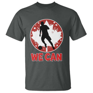 We Can Canada Soccer T Shirt Canadian Football Fan Pride TS12 Dark Heather Print Your Wear