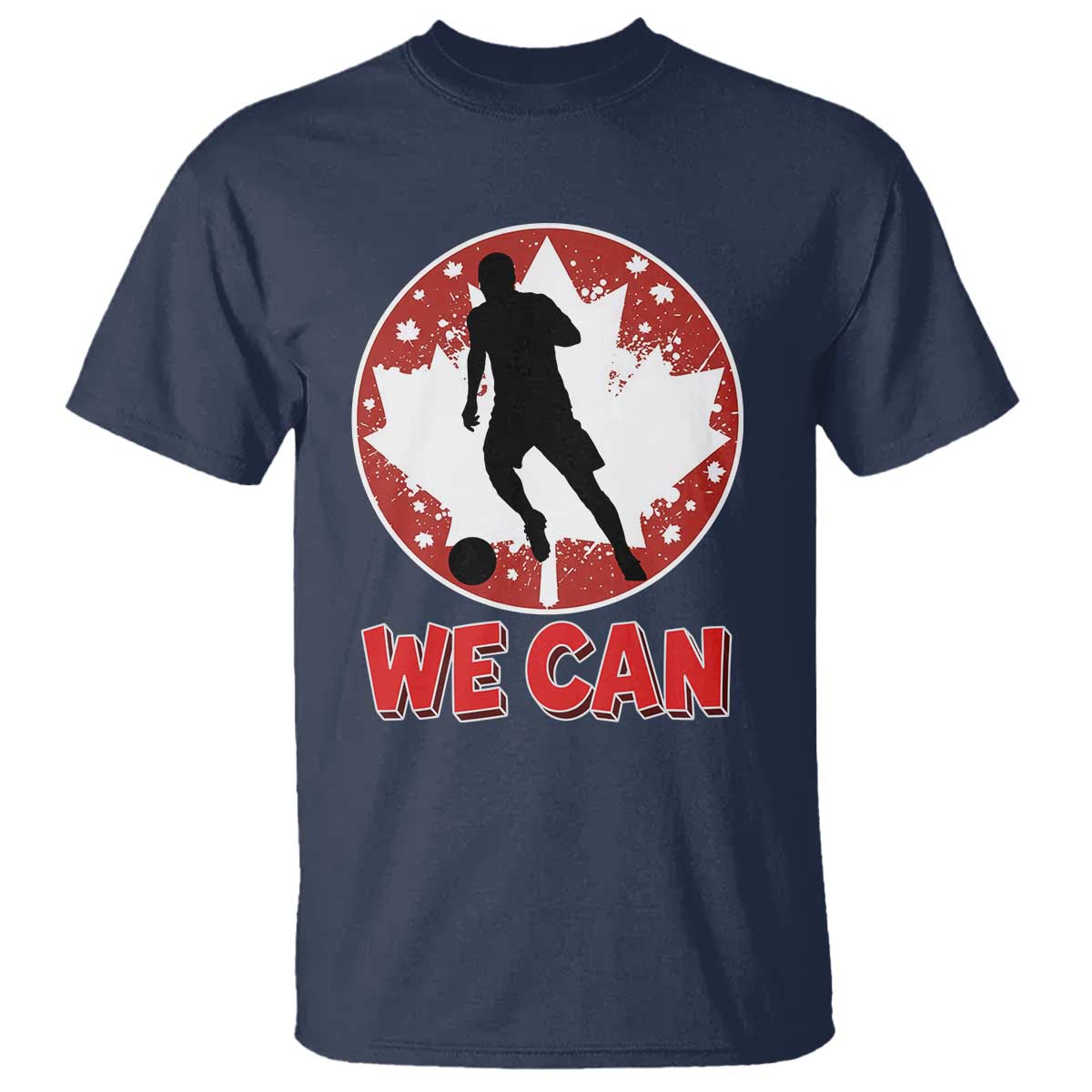 We Can Canada Soccer T Shirt Canadian Football Fan Pride TS12 Navy Print Your Wear