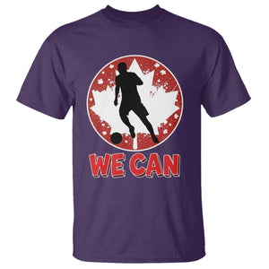 We Can Canada Soccer T Shirt Canadian Football Fan Pride TS12 Purple Print Your Wear