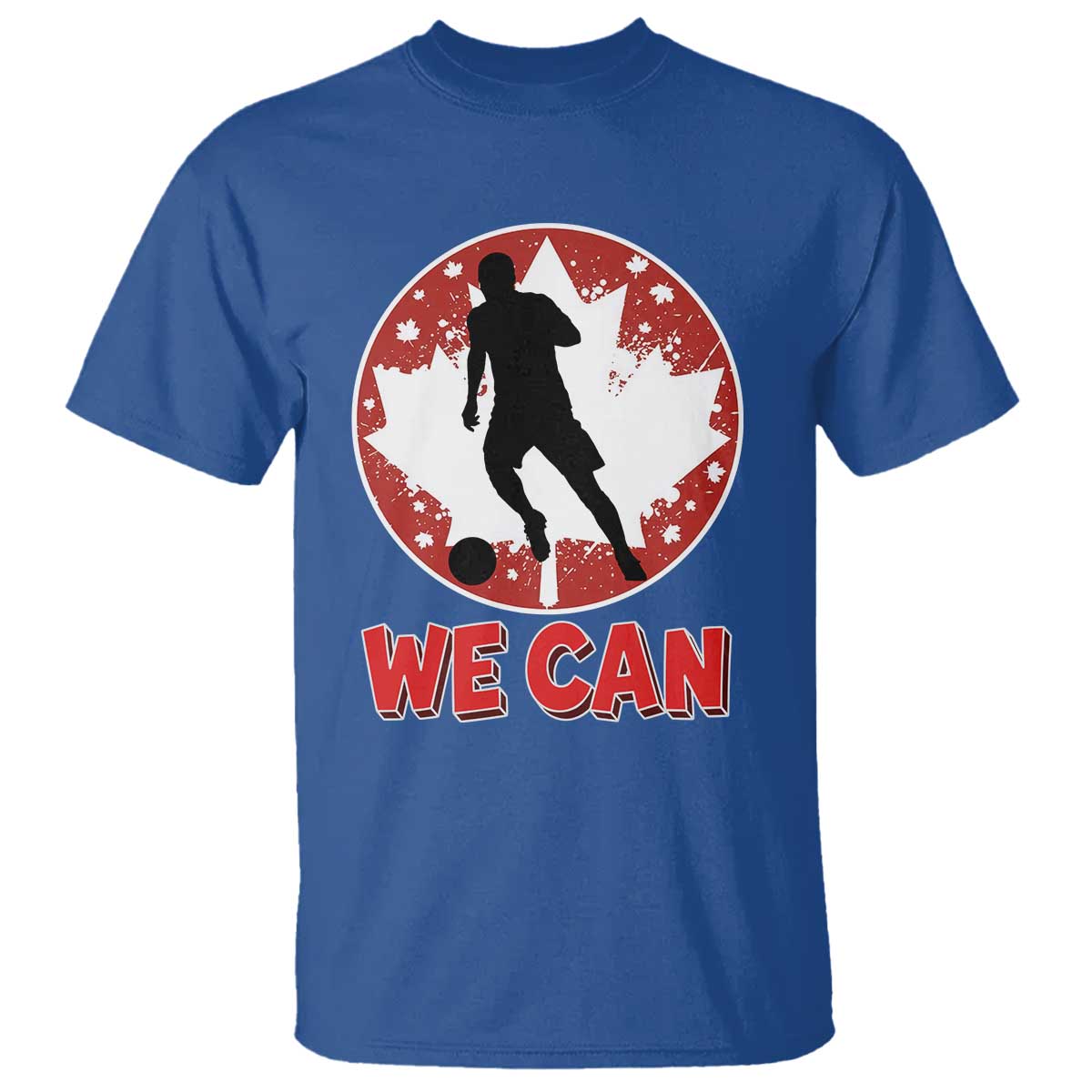 We Can Canada Soccer T Shirt Canadian Football Fan Pride TS12 Royal Blue Print Your Wear