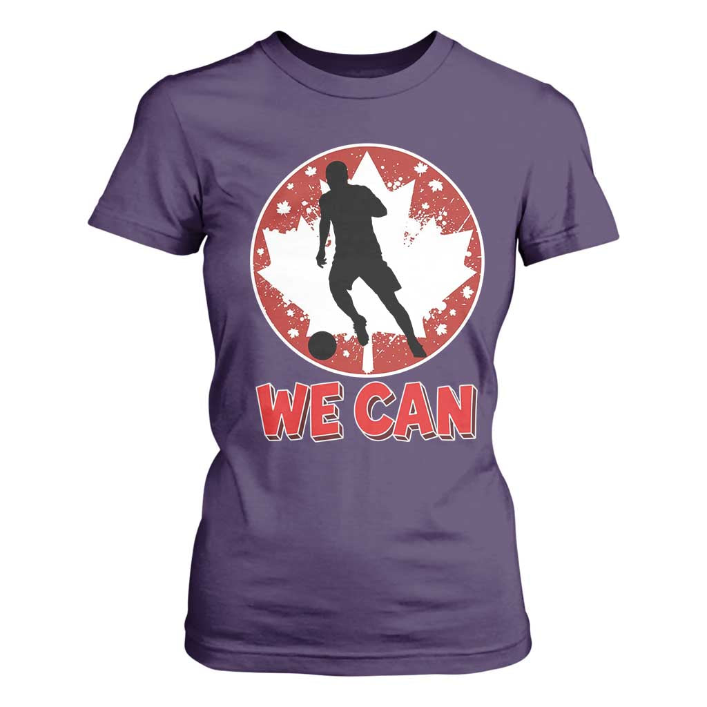 We Can Canada Soccer T Shirt For Women Canadian Football Fan Pride TS12 Purple Print Your Wear
