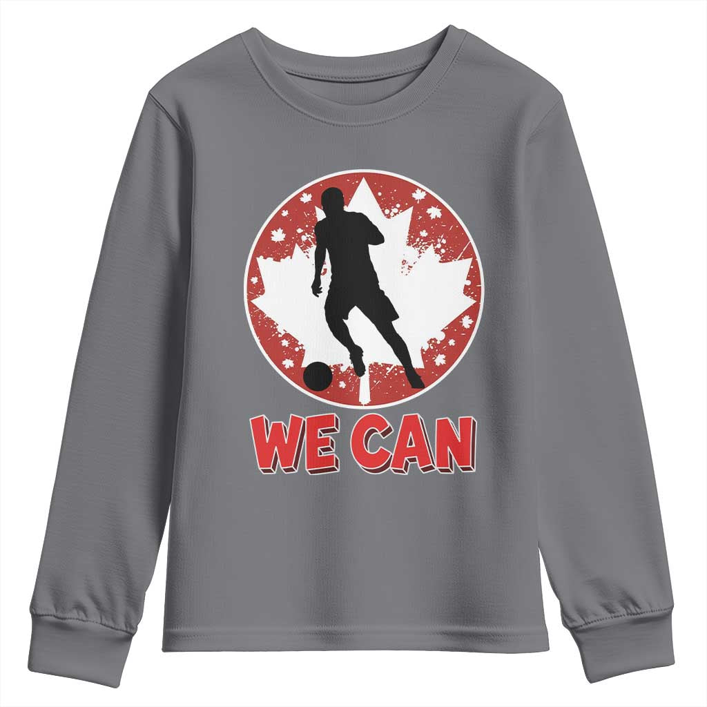 We Can Canada Soccer Youth Sweatshirt Canadian Football Fan Pride TS12 Charcoal Print Your Wear