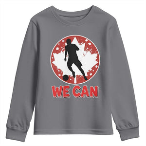 We Can Canada Soccer Youth Sweatshirt Canadian Football Fan Pride TS12 Charcoal Print Your Wear