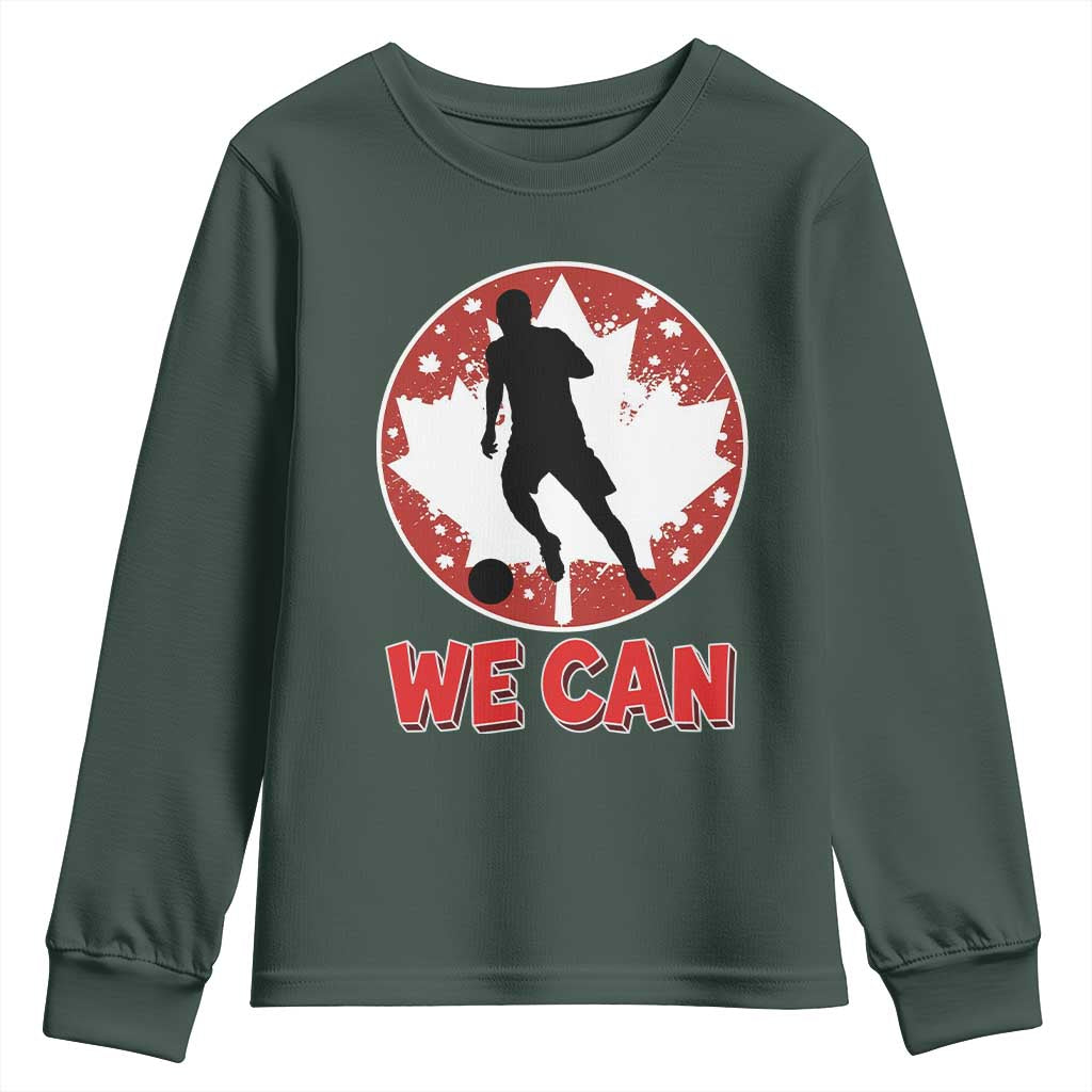 We Can Canada Soccer Youth Sweatshirt Canadian Football Fan Pride TS12 Dark Forest Green Print Your Wear