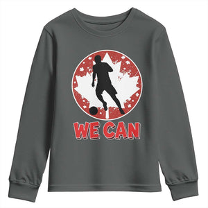 We Can Canada Soccer Youth Sweatshirt Canadian Football Fan Pride TS12 Dark Heather Print Your Wear