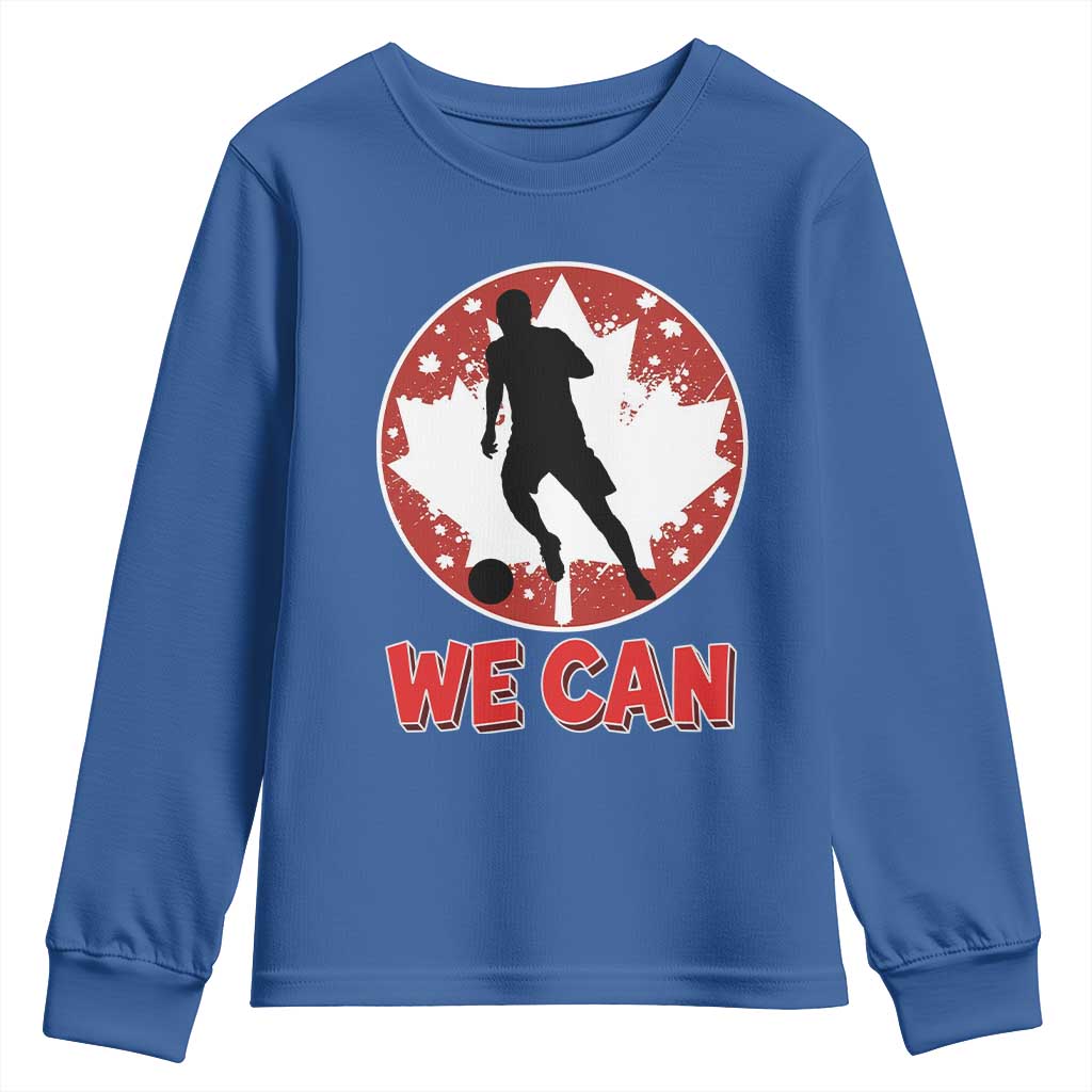 We Can Canada Soccer Youth Sweatshirt Canadian Football Fan Pride TS12 Royal Blue Print Your Wear