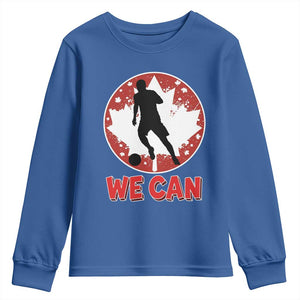 We Can Canada Soccer Youth Sweatshirt Canadian Football Fan Pride TS12 Royal Blue Print Your Wear
