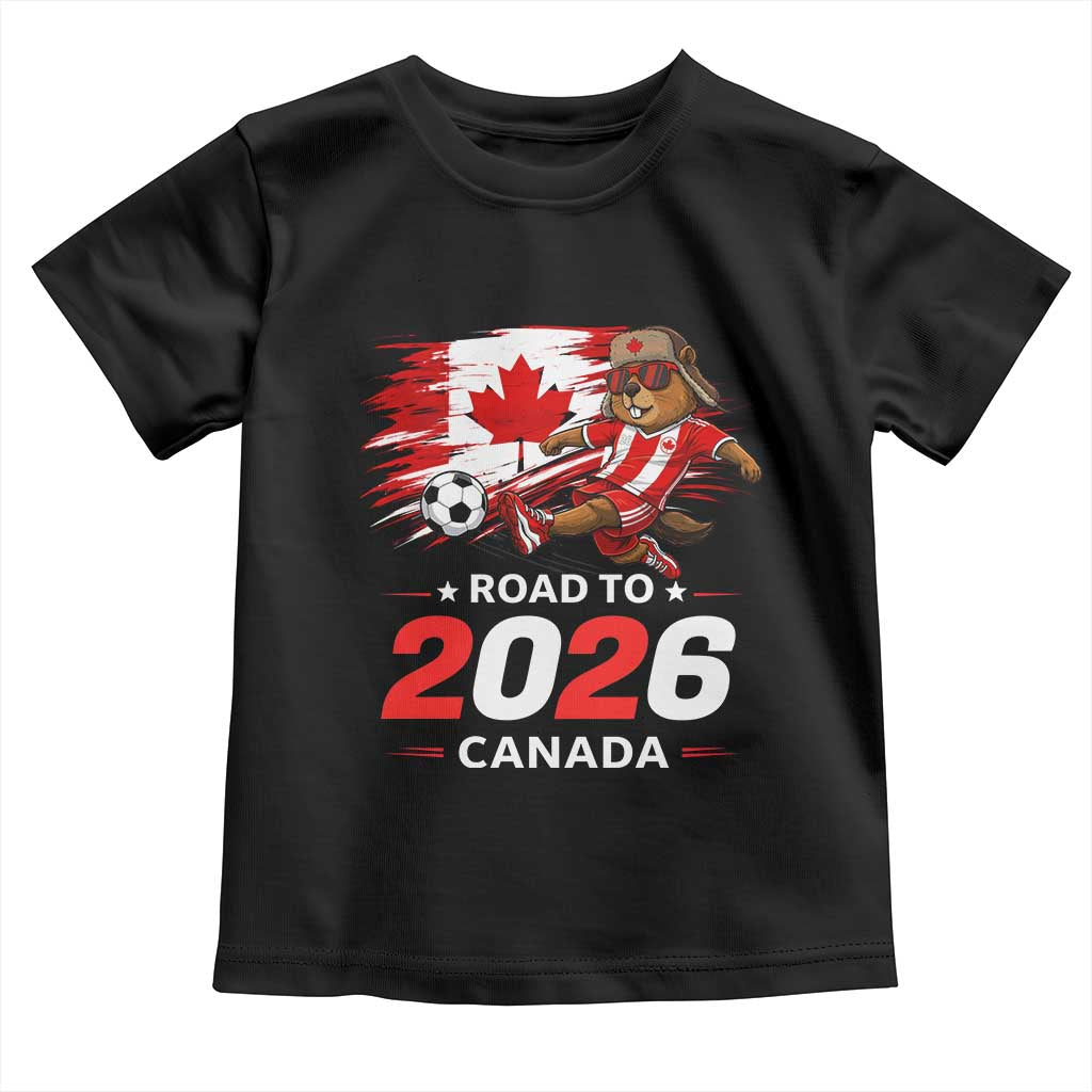 Proud Canada Soccer Beaver Toddler T Shirt Road To 2026 TS12 Black Print Your Wear