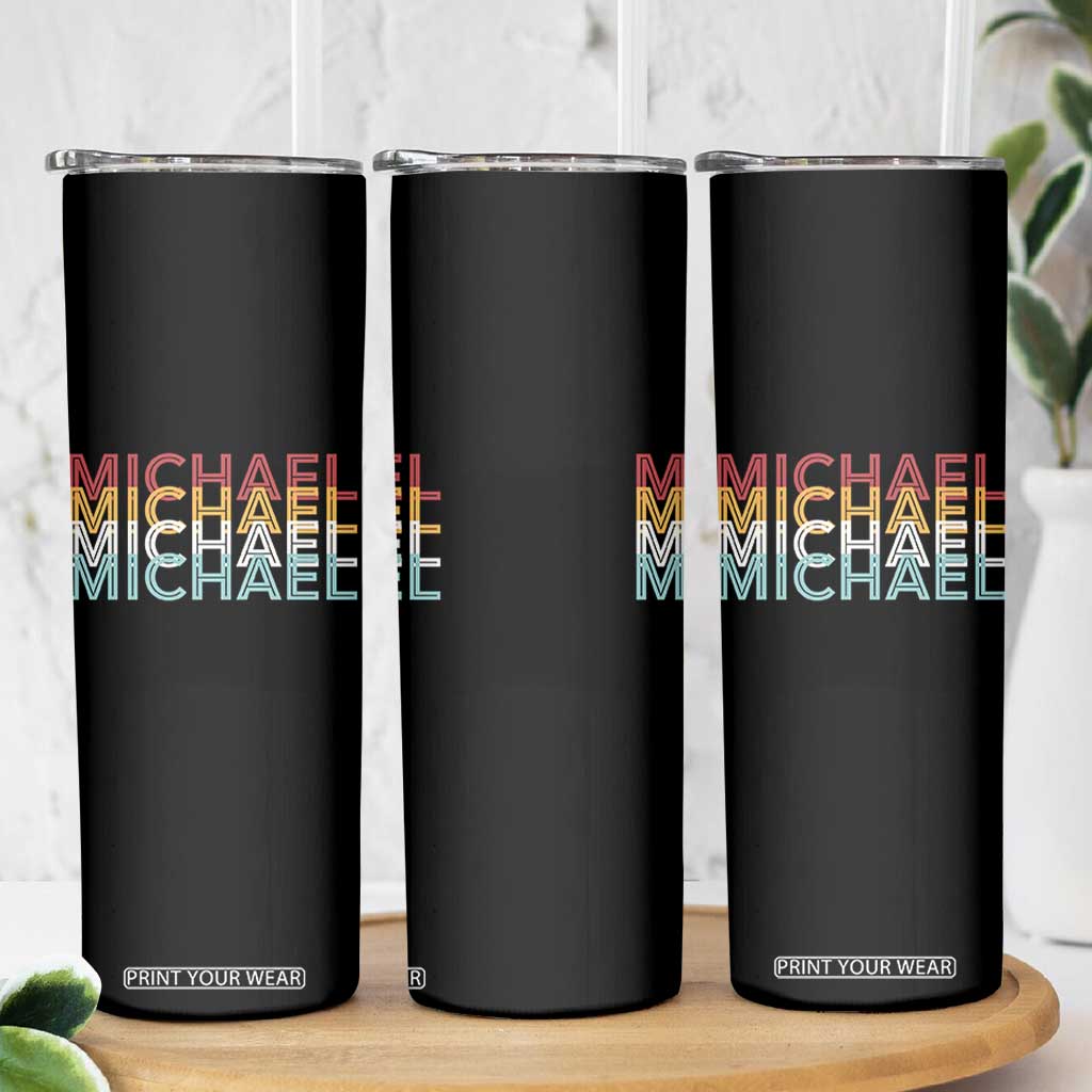 Michael Birthday Gift Skinny Tumbler Vintage Retro Michael Name Typography TS12 Print Your Wear